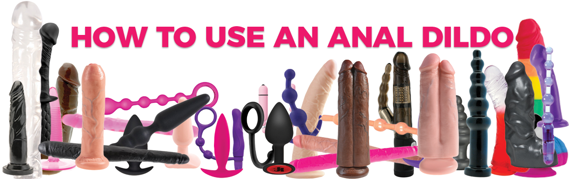 1170px x 369px - How to use an Anal Dildo - LoveWoo